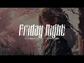 なとり (Natori) / フライデー・ナイト (Friday Night) Lyrics [Kan_Rom_Eng]