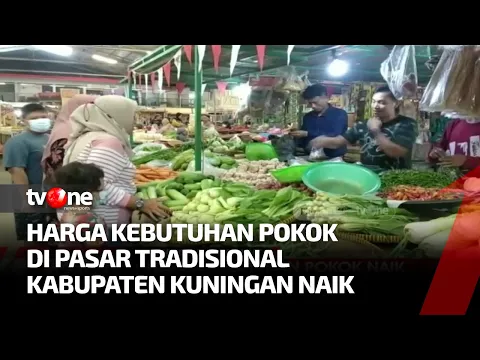 Harga Sejumlah Kebutuhan Pokok di Pasar Tradisional Kabupaten Kuningan Naik