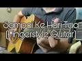 Download Lagu Sampai ke hari tua Fingerstyle Guitar - Aizat Amdan