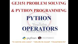 PYTHON OPERATORS GE3151 PROBLEM SOLVING AND PYTHON PROGRAMMING NOTES