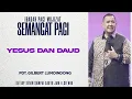 Download Lagu Semangat Pagi | Yesus Dan Daud | Jumat, 10 Oktober 2025