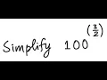 Exponents Simplify 100