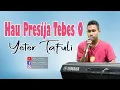 Hau Presija Tebes O _ Live Cover by Yeter Tafuli ft Oky Nuhaleki