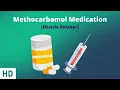 Methocarbamol Usage Side-effects Dosage and More