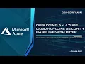 Azure Landing Zone with Bicep Security Policies as Code Lab