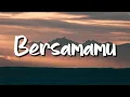Lagu Jaz - Bersamamu (Lirik) - Mix Playlist
