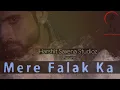 Lagu MERE FALAK KA || HARSHIT SAXENA || LATEST BOLLYWOOD HITS || SHOWBIZ
