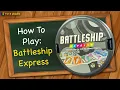 How to play Battleship Express