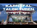 Download Lagu LIVE KARNAVAL TALOK TUREN 2025#LIVEHARIINI
