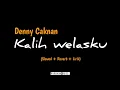 Download Lagu DENNY CAKNAN - Kalih welasku || (Slowed+Reverb+Lirik)