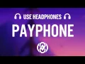 Download Lagu Maroon 5 - Payphone ft. Wiz Khalifa (8D AUDIO) 🎧