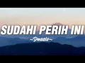 Download Lagu D'MASIV - Sudahi Perih Ini (Lirik)