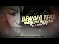 Download Lagu Bewafa Tera Masoom Chehra Remix |DJ ANIKET MUMBAI | MP3