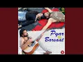 Download Lagu Pyar Ki Barsaat