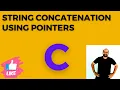 String Concatenation Using Pointers in C