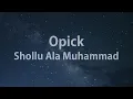 Download Lagu Opick - Shollu Ala Muhammad - Wow Lirik