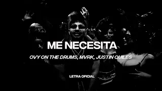 Mvrk, Justin Quiles, Ovy On The Drums - Me Necesita (Lyric Video) | CantoYo