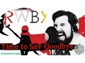 Download Lagu RWBY - Time To say Goodbye - Caleb Hyles