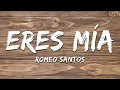 Romeo Santos - Eres Mia