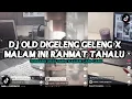 Download Lagu DJ OLD DIGELENG GELENG X MALAM INI RAHMAT TAHALU SLOWED \u0026 REVERB TIKTOK VIRAL djviral
