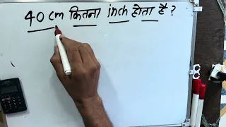 40 cm how many inches is it cm to inches Hindi