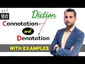 Diction - Connotation and denotation Denotation and connotation connotative and demonstrative