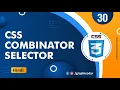 CSS Combinator Selector in Hindi CSS Combinators tutorial Web designing Tutorial 30