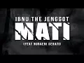 Ibnu The Jenggot MATI OfficiaL Mp3 Song Download