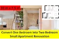 Convert One Bedroom into Two Bedroom Small Apartment Renovation