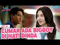 LAGU FAVORIT!! Lagu BigBoy Jadi Playlist Favorit Dinda!! | BENCI JADI BUCIN | EPS 12 | PART (4/4)