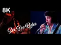 Lagu ELVIS PRESLEY - See See Rider (1972) 8K