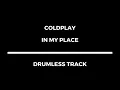 Download Lagu Coldplay - In My Place (drumless)