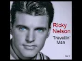 Travelin' Man - Ricky Nelson