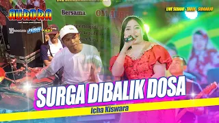 surga di balik dosa icha kiswara om aurora live tarik sidoarjo ramayanaaudio