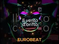 Download Lagu Il vento d'orifto - Super Eurobeat Remix #shorts #eurobeat #viral