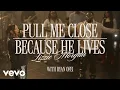 Download Lagu Lizzie Morgan, Ryan Ofei - Pull Me Close / Because He Lives (Official Live Video)