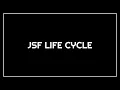 JSF LIFE CYCLE