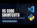 6 Top VS Code Keyboard Shortcuts VSCode Python Tutorial