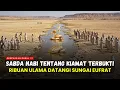 Download Lagu TANDA KIAMAT ‼️ RIBUAN ULAMA DUNIA BERKUMPUL DI SUNGAI EUFRAT, BUKTIKAN SABDA NABI - SEJARAH ISLAM