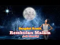 Download Lagu DJ Dangdut Remix -  Rembulan Malam (Evie Tamala)