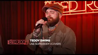 Teddy Swims Use Somebody Cover Live In Nova S Red Room 