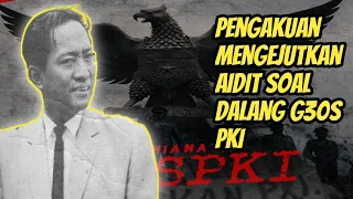 Download Mengejutkan Pengakuan Aidit Soal Siapa Dalang G30S PKI MP3