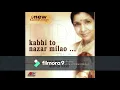 kabhi To Nazar Milao- Asha Bhonsle - Unoplugged version - Original Mp3 Audio