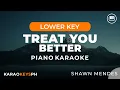 Download Lagu Treat You Better - Shawn Mendes (Lower Key - Piano Karaoke)