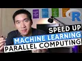 Machine Learning in R Speed up Model Building with Parallel Computing