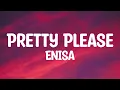 Download Lagu Enisa - Pretty Please (Lyrics)
