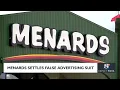 Menards settles false advertising lawsuit will pay more than 4 million