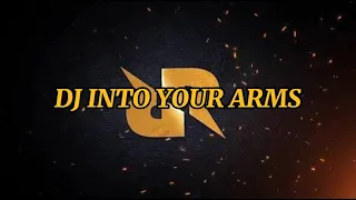 Download DJ INTO YOUR ARMS MP3