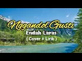 Download Lagu Nggandol Gusti-Endah Laras ( Cover+Lirik by.Billi Miracle )