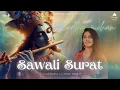 Sawali Surat Pe Mohan Dil Deewana Ho Gaya - Gul Saxena Divine India Krishna Bhajan Playbeatz
